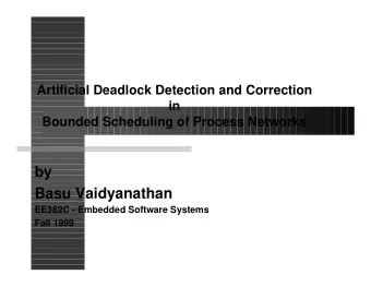 by  Basu Vaidyanathan  EE382C - Embedded Software Systems  Fall 1999  Goals  Understand the