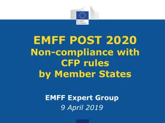 EMFF POST 2020  Non-compliance with  CFP rules  by Member States  EMFF Expert Group  9 April 2019
