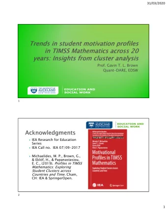 Prof. Gavin T. L. Brown  Quant-DARE, EDSW  1  IEA Research for Education  Series  IEA Call