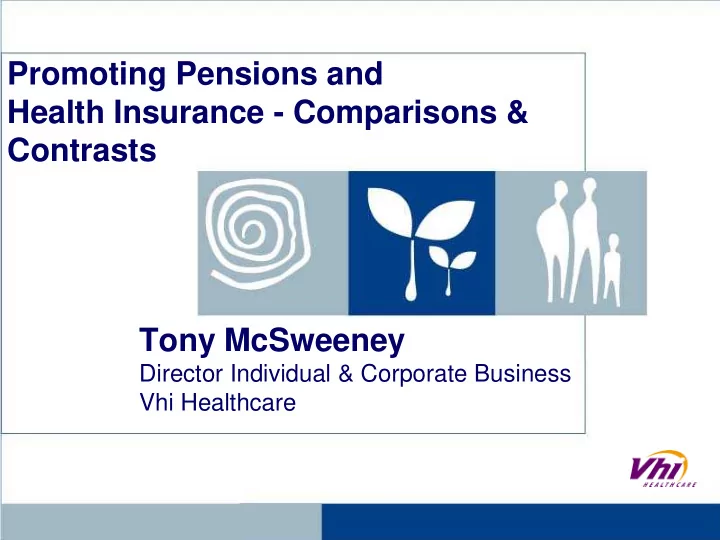 promoting pensions and health insurance comparisons