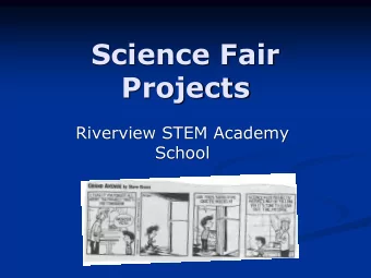 Projects  Riverview STEM Academy  School  Scientific Method  Question: Ask a question that can