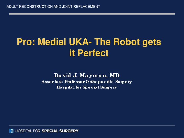 pro medial uka the robot gets it perfect