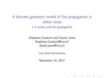 A discrete geometry model of fire propagation in  urban areas  L-1 norms and fire propagation
