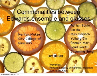 Commonalities between  Edwards ensemble and glasses  Adrian Baule  Lin Bo  Max Danisch  Hernan