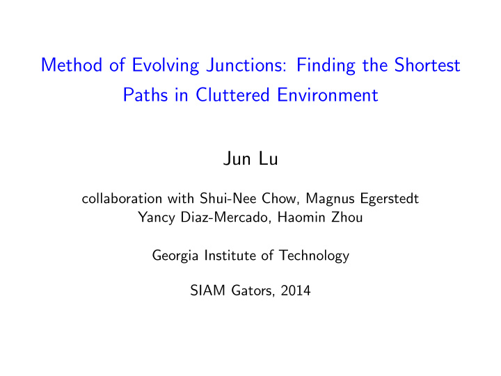 method of evolving junctions finding the shortest paths