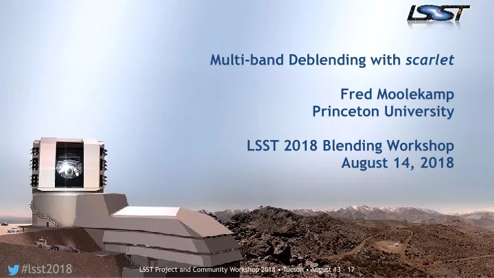 multi band deblending with scarlet fred moolekamp