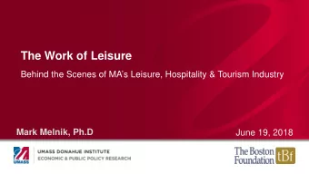 The Work of Leisure  Behind the Scenes of MAs Leisure, Hospitality &amp; Tourism Industry  Mark