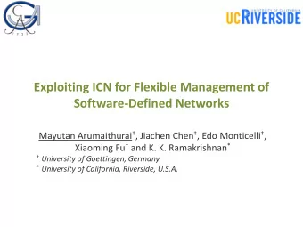 Software-Defined Networks Mayutan Arumaithurai  , Jiachen Chen  , Edo Monticelli  ,