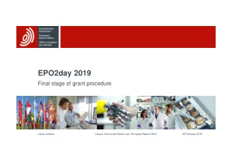 EPO2day 2019  Final stage of grant procedure  Jaime Jimnez  Lawyer, Directorate Patent Law,