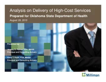 Analysis on Delivery of High-Cost Services  Prepared for Oklahoma State Department of Health