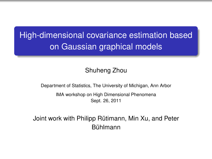 high dimensional covariance estimation based on gaussian