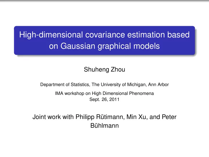 high dimensional covariance estimation based on gaussian