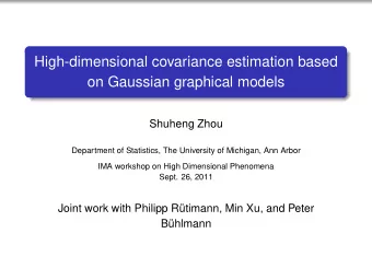 High-dimensional covariance estimation based  on Gaussian graphical models  Shuheng Zhou