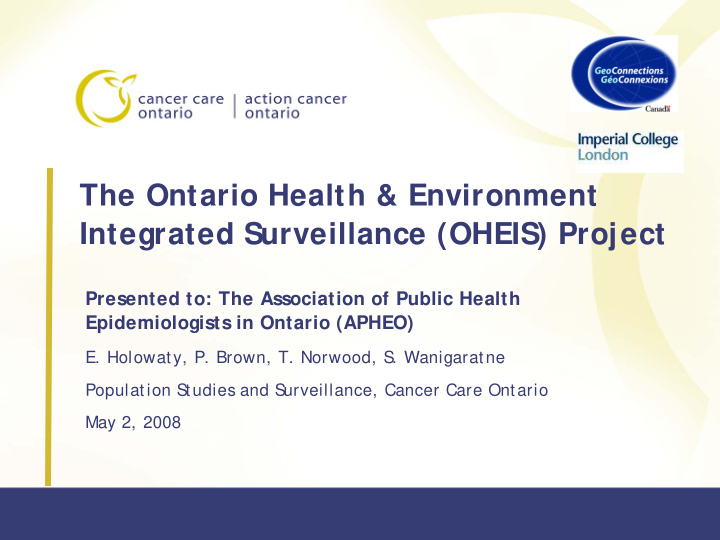 the ontario health environment integrated surveillance