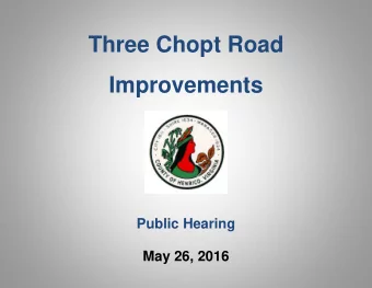 Three Chopt Road  Improvements  Public Hearing  May 26, 2016  Three Chopt Road Improvements  Public