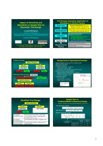 1  How Distribution of Classifier Values  Stratified Trial Design:  Affect Classifier Performance