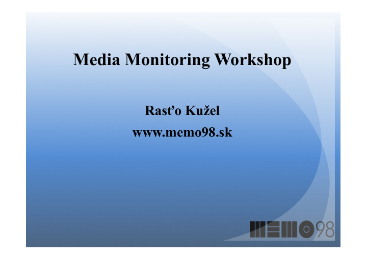 media monitoring workshop ras o ku el memo98 sk undp