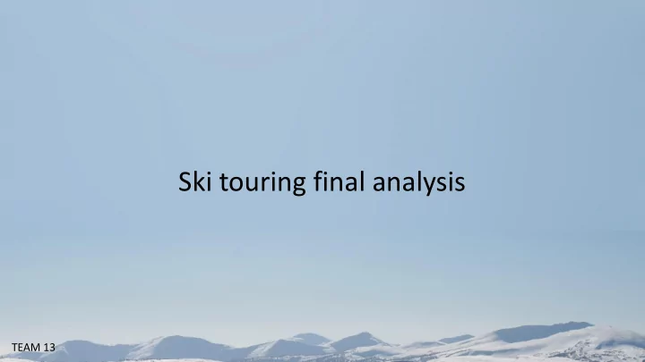 ski touring final analysis