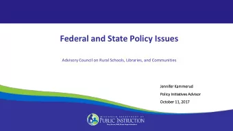Federal and State Policy Issues  Advisory Council on Rural Schools, Libraries, and Communities