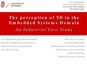 Th e  p e r c e p ti o n  o f TD  i n  th e  Em b e d d e d  S ys te m s  D o m a i n  An  In d u