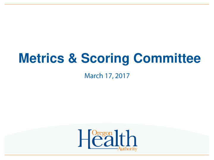 metrics scoring committee consent agenda