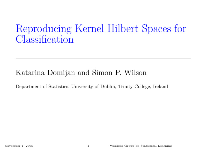 reproducing kernel hilbert spaces for classification