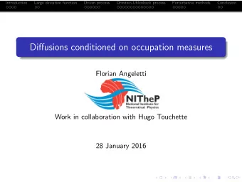 Diffusions conditioned on occupation measures  Florian Angeletti  Work in collaboration with Hugo