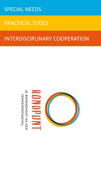 SPECIAL NEEDS  PRACTICAL TOOLS  INTERDISCIPLINARY COOPERATION  OVERVIEW  Needs of road traffic