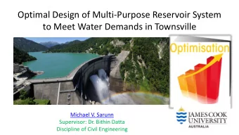 Optimal Design of Multi-Purpose Reservoir System  to Meet Water Demands in Townsville  Michael V.