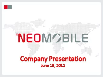 Market &amp; Vision  Company Profile  Business Lines  People  2  Neomobile Snapshot  120 mln in