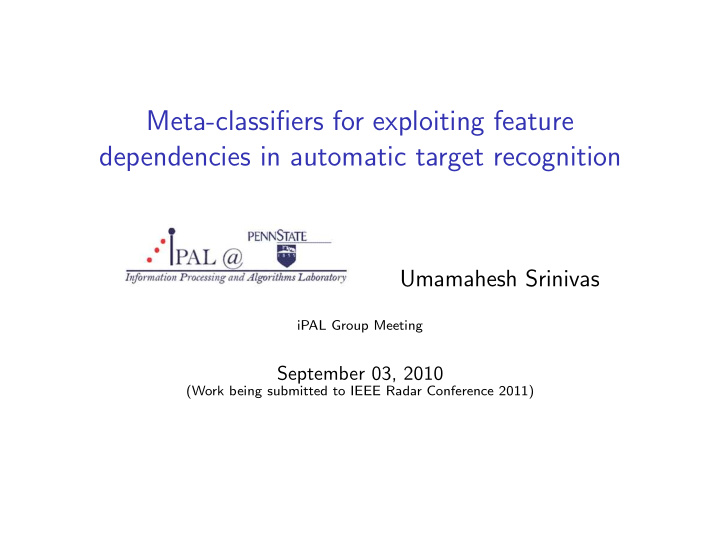meta classifiers for exploiting feature dependencies in