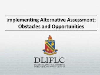 Traditional vs Alternative  Assessments  Activity 1  DEFENSE LANGUAGE INSTITUTE FOREIGN LANGUAGE
