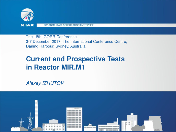 current and prospective tests in reactor mir m1