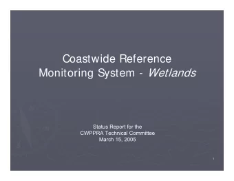 Coastwide Reference Monitoring System - Wetlands  Status Report for the  CWPPRA Technical Committee