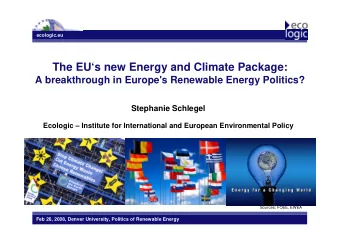 The EUs new Energy and Climate Package:  A breakthrough in Europe's Renewable Energy Politics?