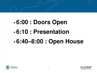 6:40  8:00 : Open House  1  Update of King County Communities  FEMA Flood Insurance Rate