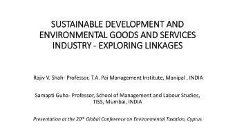 SUSTAINABLE DEVELOPMENT AND  ENVIRONMENTAL GOODS AND SERVICES  IN  INDUSTRY - EXPLORING LIN