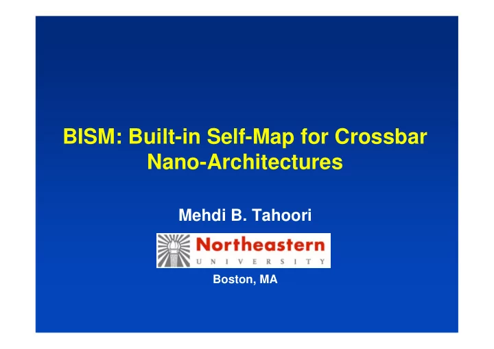 bism built in self map for crossbar nano architectures