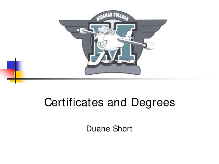 certificates and degrees