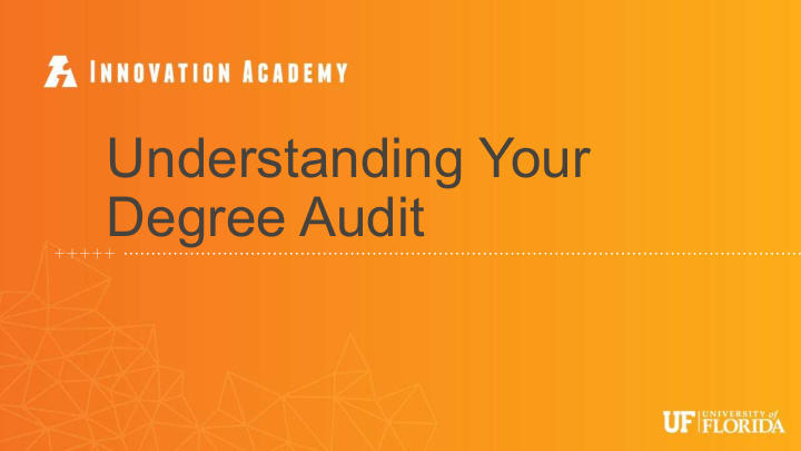 understanding your degree audit what is the degree audit