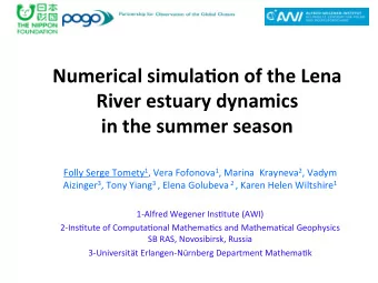 Numerical  simula,on  of  the  Lena    River  estuary  dynamics     in