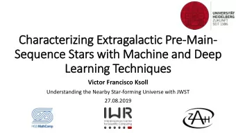 Characterizing Ext  xtragalactic Pre-Main-  Sequence Stars wit  ith Machine and Deep  Learnin  ing