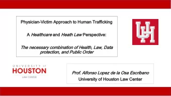 Ph  Physicia  ian-Victim Appr  pproac  oach  h to  o Hum  uman  an Tr  Traf  afficking  ng  A A