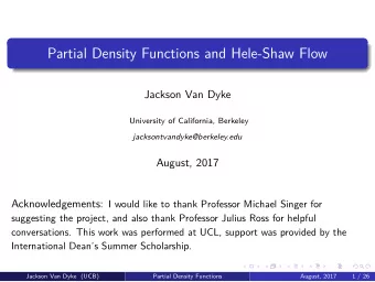Partial Density Functions and Hele-Shaw Flow  Jackson Van Dyke  University of California, Berkeley