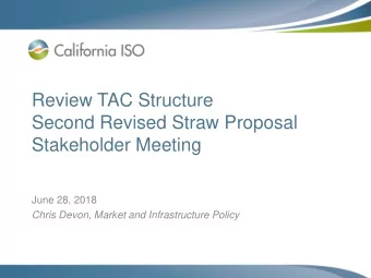 Second Revised Straw Proposal  Stakeholder Meeting  June 28, 2018  Chris Devon, Market and