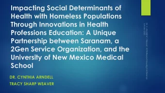 Impacting Social Determinants of  Health with Homeless Populations  Through Innovations in Health