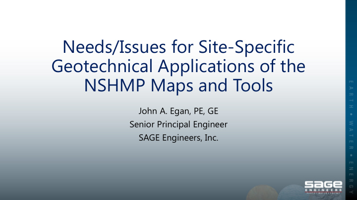 needs issues for site specific geotechnical applications