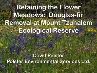 Retaining the Flower  Meadows:  Douglas-fir  Removal at Mount Tzuhalem  Ecological Reserve  David