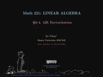Math 221: LINEAR ALGEBRA  8-4. QR Factorization Le Chen 1  Emory University, 2020 Fall  (last