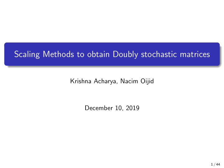 scaling methods to obtain doubly stochastic matrices